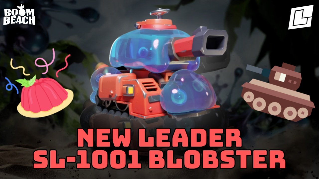 SL-1001 Blobster: New Leader, Who Steals Enemy Firepower